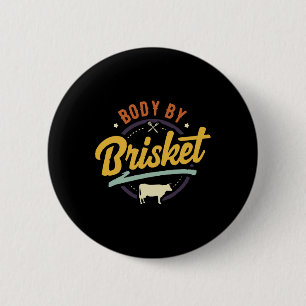 Body by Brisket Byckyard Cookout Grillen Grill 1 Button