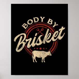 Body by Brisket - Pitmaster Grillen Lover Smoker G Poster