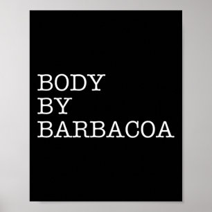 Body by Byrbycoa - Funny Grillen Beef Mexicanische Poster