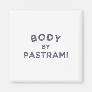 Body by Pastrami Jüdisch Deli Grillen Party Briske Magnet