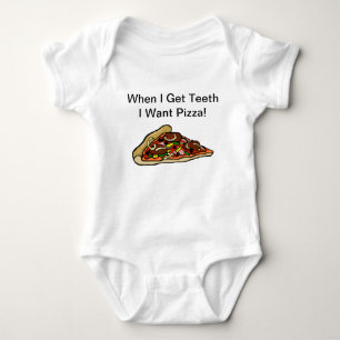 Body Chemise de pizza de bébé - quand j'obtiens des