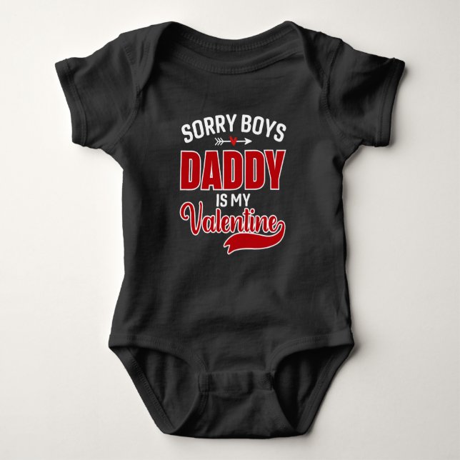 Body Désolés les garçons Papa est mon Valentin (Devant)