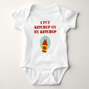 Body J'ai mis le ketchup sur mon ketchup