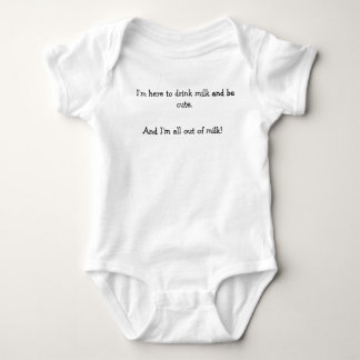 Body Je suis ici pour boire du lait bébé grandit.