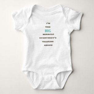 Body Je suis le GRAND T-shirt de bébé de miracle…