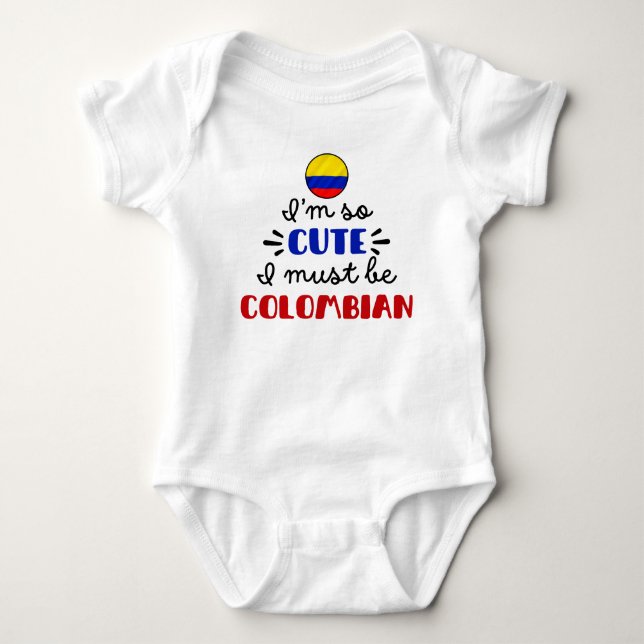 Body Je suis si mignon que je dois être colombienne (Devant)