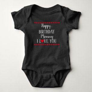 Body Joyeux Anniversaire maman Je t'aime Baby Bodysuit
