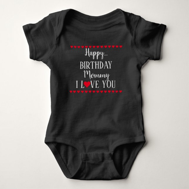 Body Joyeux Anniversaire maman Je t'aime Baby Bodysuit (Devant)