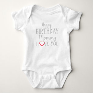 Body Joyeux Anniversaire maman Je t'aime Baby Bodysuit