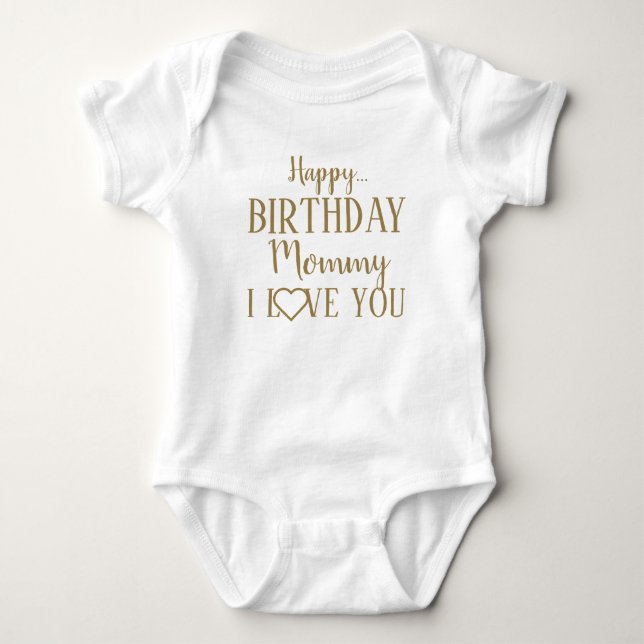 Body Joyeux Anniversaire maman Je t'aime Baby Bodysuit (Devant)