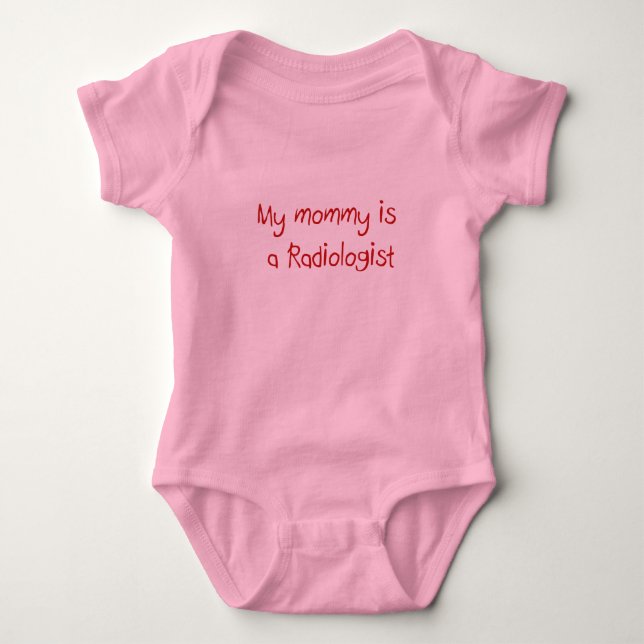 Body La maman est un T-shirt de bébé de radiologue (Devant)