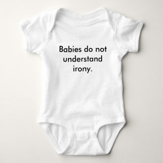 Body "Les bébés ne comprennent pas l'ironie" t-shirt ir