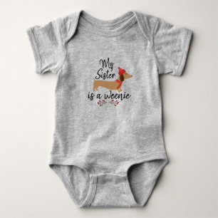 Body Ma soeur est une Weenie - Doxie Baby Girl or Boy