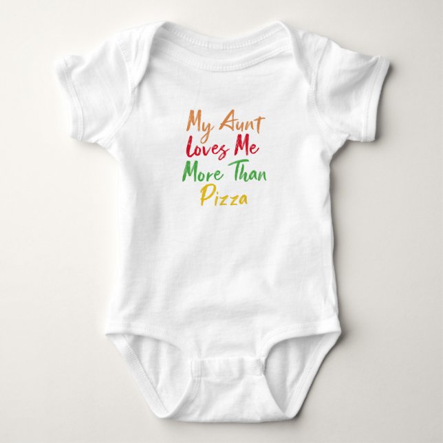 Body ma tante m'aime plus que la pizza Cadeau bébé (Devant)