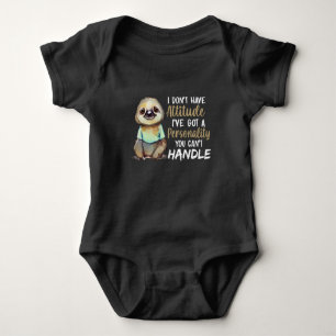 Body Mignonne Sloth Je n'ai pas d'attitude J'ai des ama