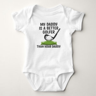 Body Mon papa est un meilleur golfeur que votre papa