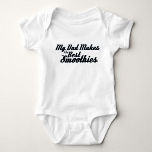 Body Mon papa fait les meilleurs Smoothies