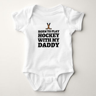 Body Né pour jouer au hockey / L'avenir de papa de hock