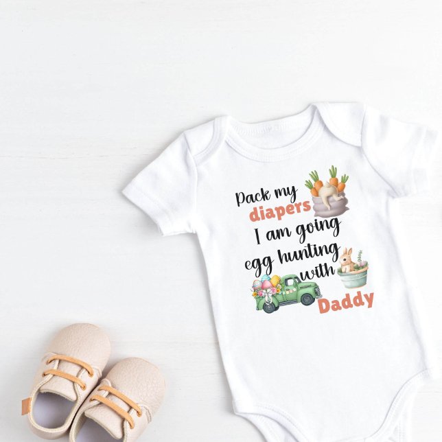 Body Pack mes couches Je vais à la chasse aux oeufs ave (Pack my diapers I am going egg hunting with Daddy)