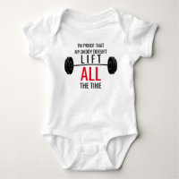 Papa ne lève pas tout le temps Baby Shirt