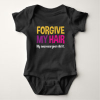 Pardonnez mes cheveux - Drôle Bodysuit pour Cranio