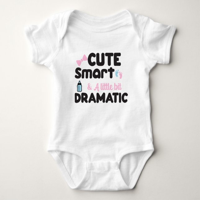 Body Personnaliser mignonne Smart & Dramatic Funny (Devant)