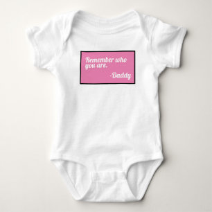 Body "Rappelle-toi qui tu es" pour la petite fille