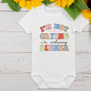Body Retro Funny Pas Pleurer Commande Dîner