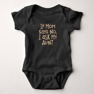 Body Si Maman Dit Non, Je Demande À Ma Tante.