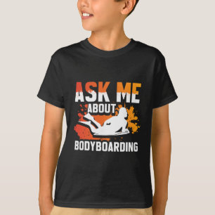 Bodyboarding-Reiter und Surfen-Bodyboarder _3 T-Shirt