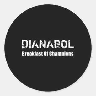 Bodybuilding Dianabol Steroid Frühstück von Champi Runder Aufkleber