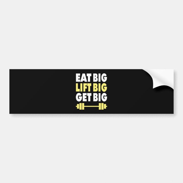 Bodybuilding - Essen Sie groß, Lift groß, werden S Autoaufkleber (Vorne)