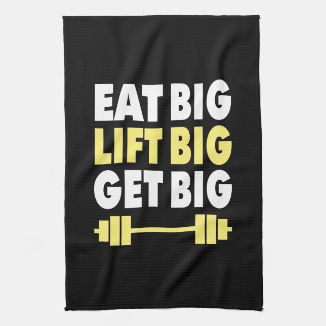 Bodybuilding - Essen Sie groß, Lift groß, werden S Küchentuch (Vertikal)