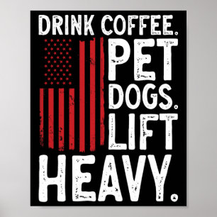 Bodybuilding Gewichtheben Trinke Kaffee Mit Hunde  Poster