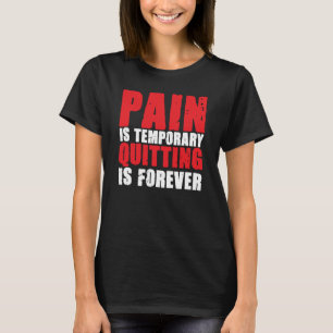 Bodybuilding Gym Bekleidung Schmerzen Fitness Weig T-Shirt