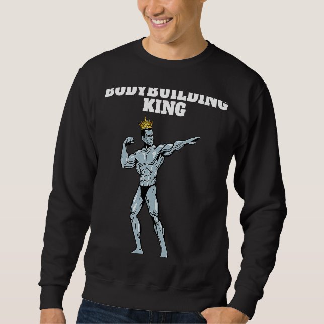 Bodybuilding King Mens Bodybuilding Bodybuilder Sweatshirt (Vorderseite)