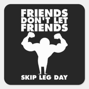 Bodybuilding - Leg Day nicht überspringen - Squat Quadratischer Aufkleber