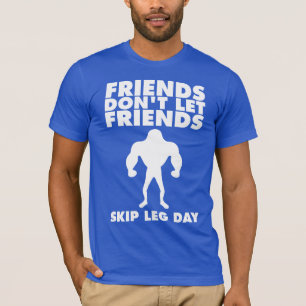 Bodybuilding Spaß - Skip Leg Day T-Shirt