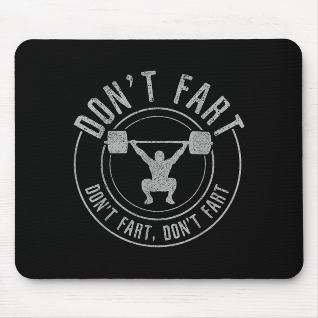 Bodybuilding Weightlifting Wer Lifting Don't Fart  Mousepad (Vorne)