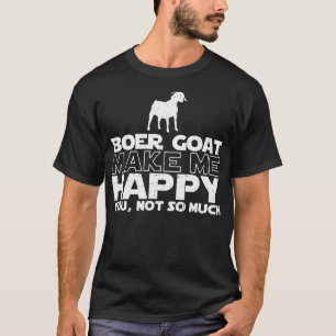 Boer-Ziege stellen mich glücklichen T - Shirt her