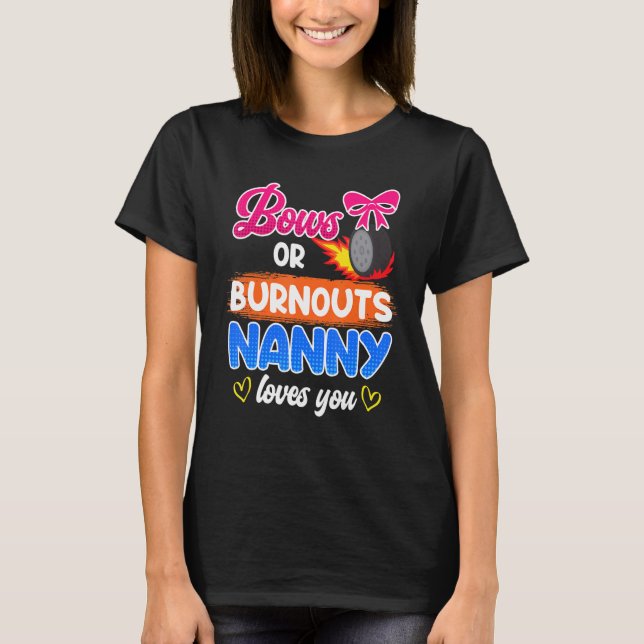 Bogen oder Burnouts Kindermädchen Lieben, die Sie  T-Shirt (Vorderseite)