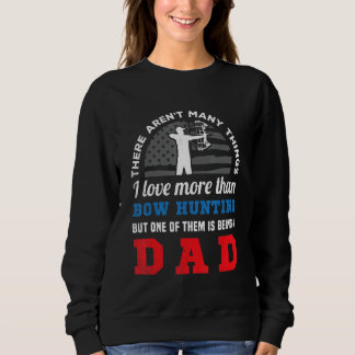 Bogenjagd US-Flagge und lustige DAD kreative Kunst Sweatshirt
