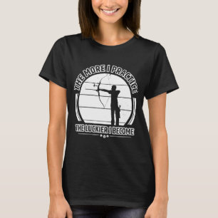 Bogenschießen Bogenschütze Bogenschießen Zitate Vi T-Shirt