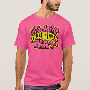 Bogenschießen Der traditionelle Weg Bogenschützen T-Shirt