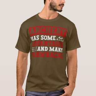 Bogenschießen hat einige Vorteile und viele Nachte T-Shirt