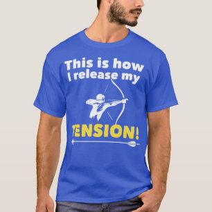 Bogenschießen So löse ich meine Spannung auf T-Shirt