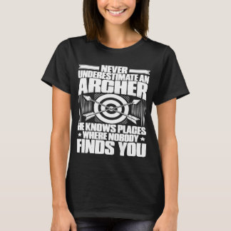 Bogenschießen unterschätzen niemals einen Bogensch T-Shirt