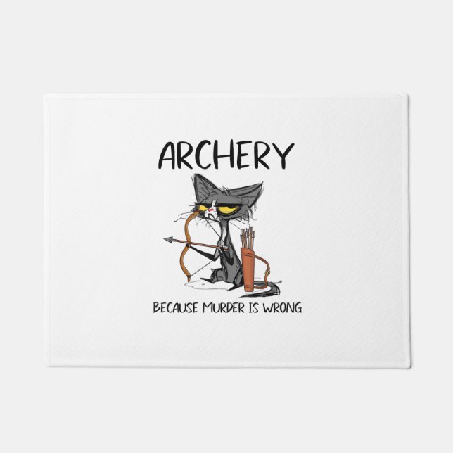 Bogenschießen, weil Mord falsch ist Funny Cat Arch Fußmatte (Vorderseite)