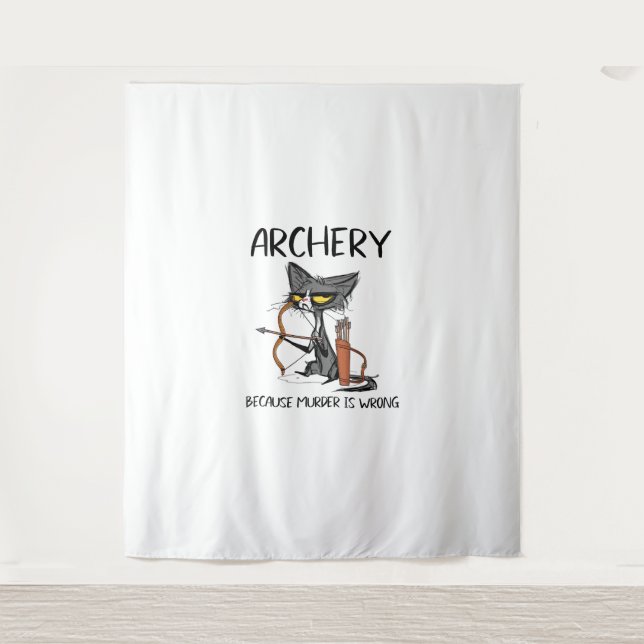 Bogenschießen, weil Mord falsch ist Funny Cat Arch Wandteppich (Vorderseite)