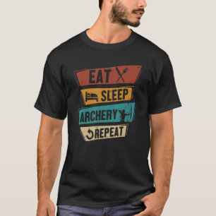 Bogenschütze Bogen Schießen Essen Schlafen Bogens T-Shirt